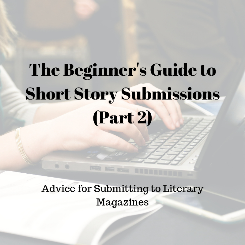 The Beginner's Guide to Short Story Submissions (Part 2) Three Cs